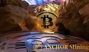 Anchor Mining 通过下一代创新赋能数字财富的未来