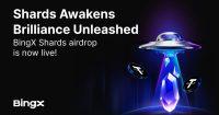 BingX 开启 BingX Shards 新阶段，空投奖金池高达 20 万美元