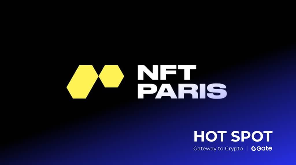 NFT Paris 大会为何在开幕前一个月紧急取消 市场寒潮冲击超乎想象